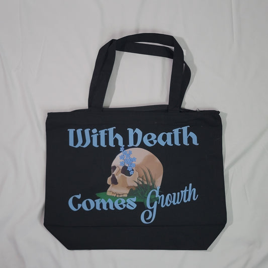 With Death Comes Growth Tote